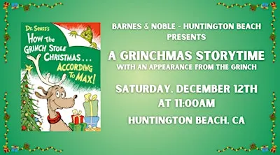 A Grinchmas Storytime with The Grinch at Barnes & Noble - Huntington Beach