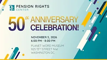 Join Us to Celebrate the Pension Rights Center's 50th Anniversary!