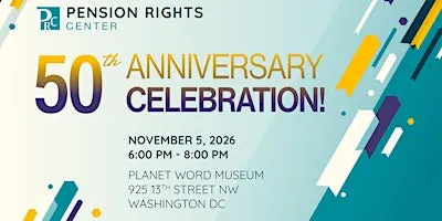 Join Us to Celebrate the Pension Rights Center's 50th Anniversary!