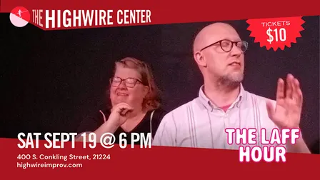 The Laff Hour: Improv Comedy at the Highwire Center!