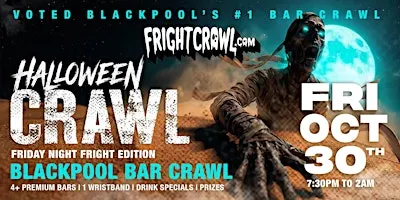 The Fright Crawl | Blackpool's Hottest Halloween Bar Crawl 2026 | Fri, Oct 30