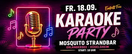 Karaoke Party am Erländersee in Hügelsheim (Eintritt Frei)