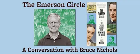The Emerson Circle: A Conversation with Bruce Nichols