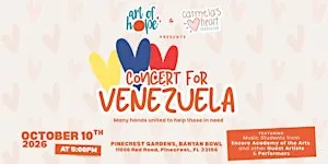 Art of Hope & Carmela's Heart Presents: CONCERT FOR VENEZUELA