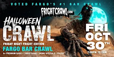 The Fright Crawl | Fargo Halloween Bar Crawl 2026 | Fri, Oct 30