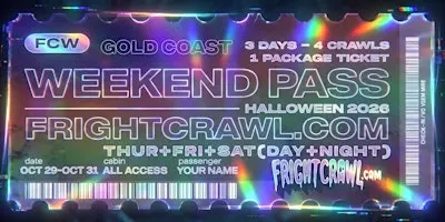The Fright Crawl | Gold Coast Halloween Weekend Pass 2026 | All 4 Crawls