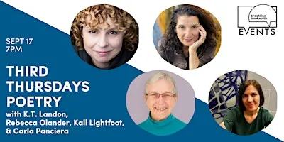 3rd Thurs Poetry: Rebecca Olander/Kali Lightfoot/Carla Panciera/K.T. Landon