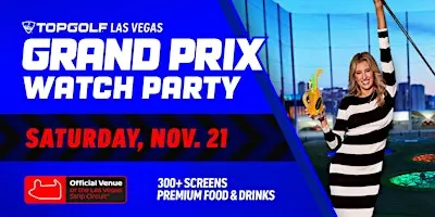 Grand Prix Watch Party At Topgolf Las Vegas