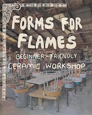 Signa Presents: Forms For Flames - Beginner Friendly Ceramics Workshop
