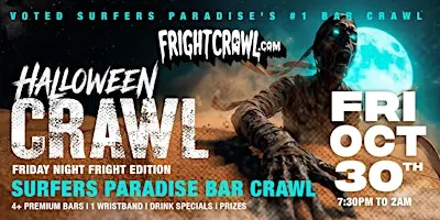 The Fright Crawl | Surfers Paradise's Hottest Halloween Bar Crawl 2026 | Fri, Oct 30