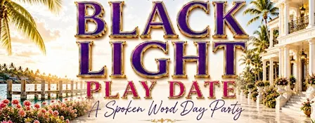 Black Light Play Date: A Spoken Word Day Party