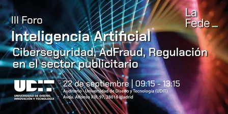 III Foro de Inteligencia Artificial -  Ciberseguridad & AdFraud