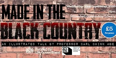 Made in the Black Country - an illustrated talk by Professor Carl Chinn