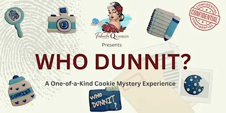 WHO DUNNIT?  Cookie Decorating Mystery Experience