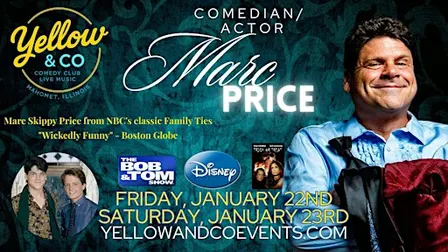Yellow and Co. presents Comedian/ Actor Marc Price