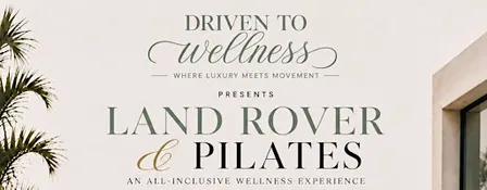 Land Rover and Pilates: Presented by Driven to Wellness