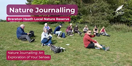 Nature Journalling: An Exploration of Your Senses at Brereton Heath