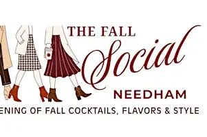 THE FALL SOCIAL - NEEDHAM