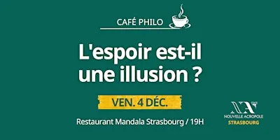 café philo: l'espoir est-il une illusion?