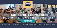 Meet New People. Skip the Small Talk. Slow Friending Social [London]