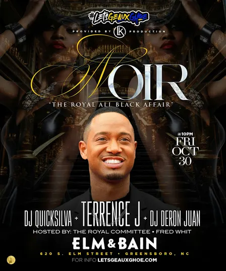 NOIR: "A All Black AFFAIR" GHOE 100 Terrence J + DJ QUICKSILVA +FLEXXA