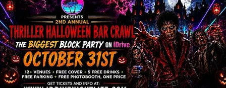 2nd Annual  THRILLER  HALLOWEEN  BAR CRAWL AT THE POINTE