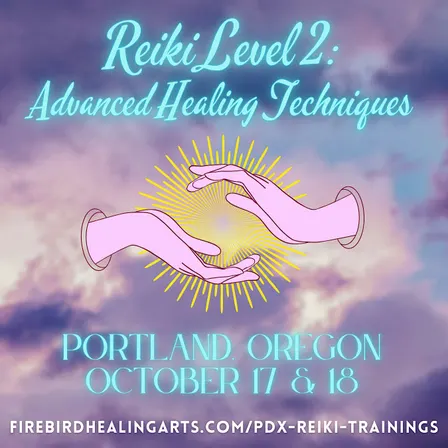 Reiki Level 2:  Advanced Healing Techniques