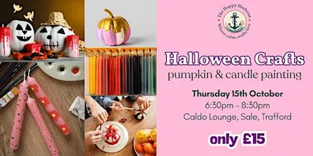 Halloween Crafts - Pumpkin & Candle Painting in Sale, Trafford