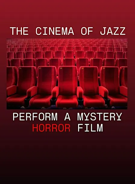 Cinema of Jazz: Mystery Horror Film