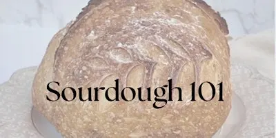Intro to Sourdough Class - Victorious Skin Care