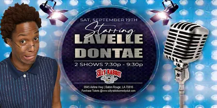 Silly Rabbit Comedy Club Presents Lavelle Dontae