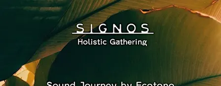 Signos 1st Holistic Gathering