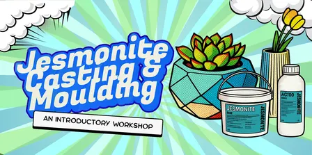 Workshop: Jesmonite Casting [12pm Slot]