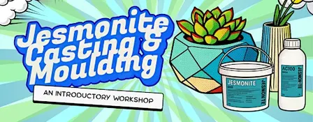 Workshop: Jesmonite Casting [3pm slot]