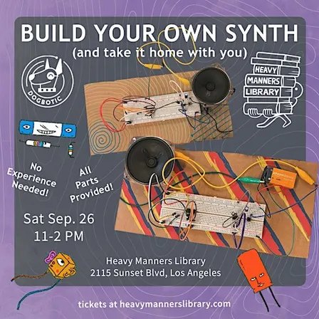 Build Your Own Synth hosted by Dogbotic (9/26)