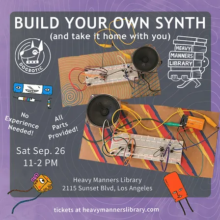Build Your Own Synth hosted by Dogbotic (9/26)