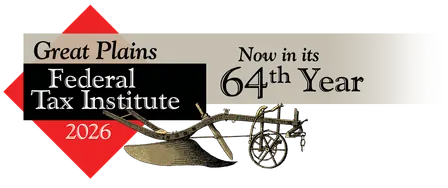 64th Annual Great Plains Federal Tax Institute