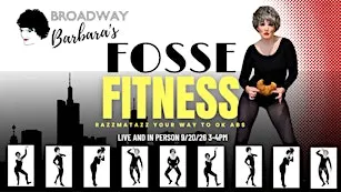 Broadway Barbara's Fosse Fitness! (Live in Chicago!)