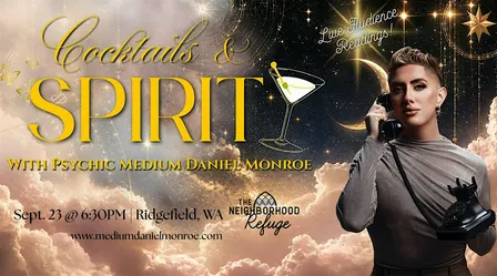 Cocktails & Spirit! With Psychic Medium Daniel Monroe