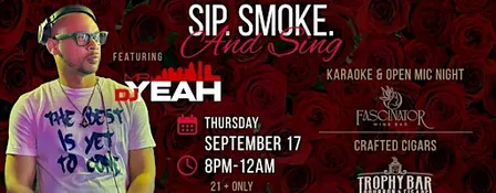 SIP. SMOKE. AND SING | KARAOKE & OPEN MIC NIGHT