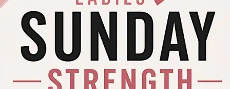 Ladies SUNDAY STRENGTH & MOBILITY Class