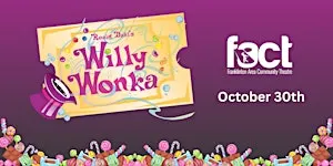Willy Wonka School Performance