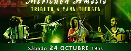 Merienda Amélie - tributo a Yann Tiersen // CABA
