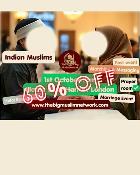 INDIAN Single MUSLIM MARRIAGE Event | Age 22-38 | LONDON Harrow | Meet up