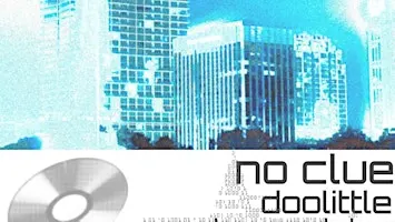 NO CLUE, DOOLITTLE, DREAM OCTOBER, WADEVIEW