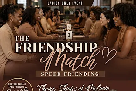 The Friendship Match: Speed Friending in Shades of Melanin