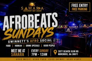 Afrobeats Sundays at Sahara | Gwinnett’s Afro Social
