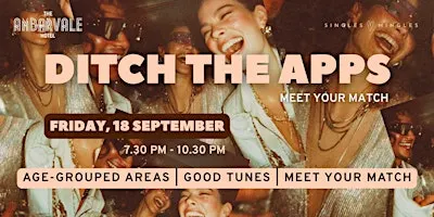 DITCH THE APPS. MEET YOUR MATCH AT THE AMBARVALE HOTEL.