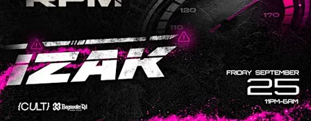 RPM ARENA | AFTERS | IZAK HEADLINING | FRIDAY 25TH SEPTEMBER