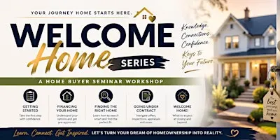 Welcome Home Series; Your Journey Home Starts Here